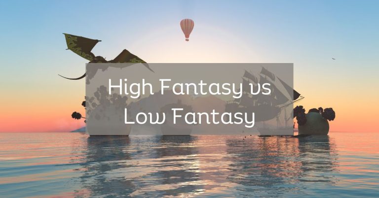 High Fantasy vs. Low Fantasy: A Complete Explanation Guide
