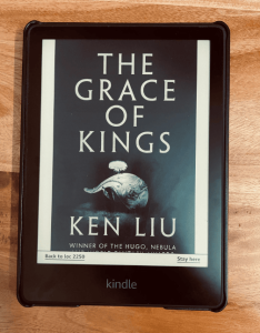 The Grace of Kings by Ken Liu on Kindle
